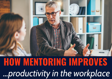 How does mentoring increase productivity and performance?