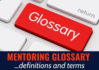 Glossary of Mentoring Terms